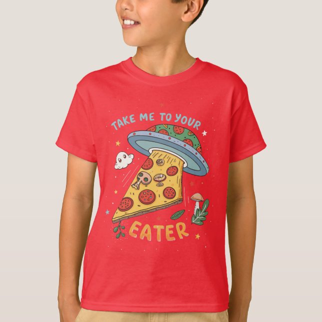 T-shirt Enlèvement de pizza Alien amusante - Emmenez-moi à (Devant)
