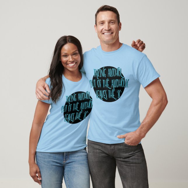 T-shirt Enlever l'Alcool du Slogan de Récupération Alcooli (Unisexe)
