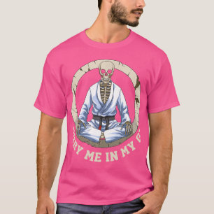 T-shirt Enlevez-Moi Dans Mon Gi Jiu Jitsu Skeleton