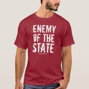 T-shirt Ennemi de l'état (et fiers de lui)