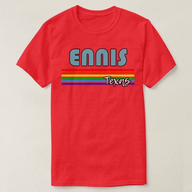 T-shirt Ennis Texas Pride Ennis Gay Gay Gay Gay Gay Gay Su (Design devant)