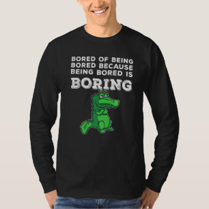 T-shirt Ennui D'Être Un Alligator Ennuyeux Qui Se Sent Enn