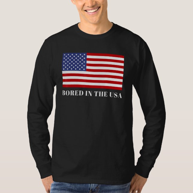 T-shirt Ennuyé aux États-Unis (Devant)