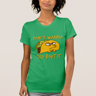 T-shirt Énonciation drôle - je ne le veux pas à l'accè