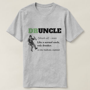 T-shirt Énonciation drôle - oncle drôle de Druncle