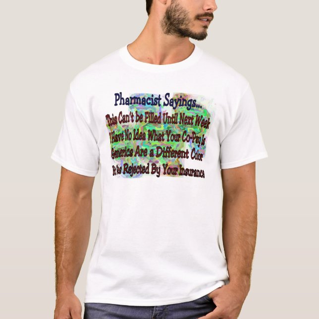 T-shirt Énonciations de pharmacien "que vous savez que (Devant)