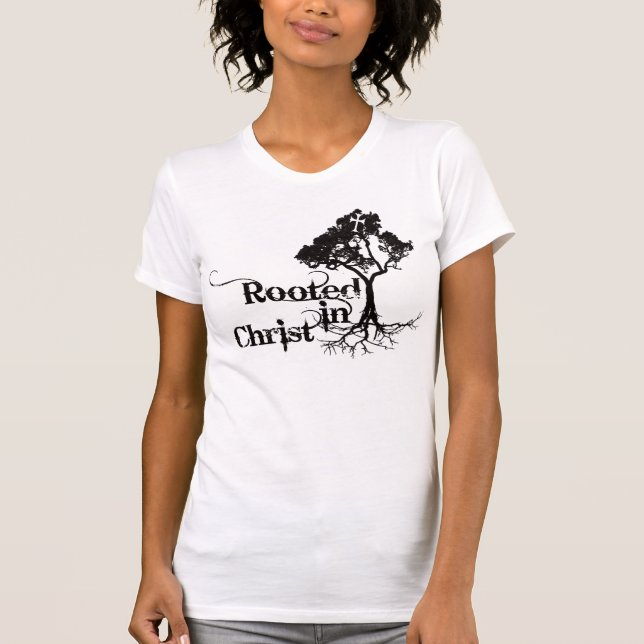 T-shirt Enraciné en pièce en t du Christ (Devant)