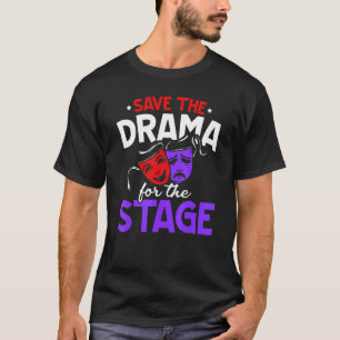 T-shirt Enregistrer Le Drame Pour L'Artiste Interprète Act