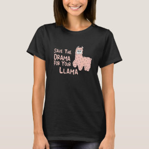 T-shirt Enregistrer Le Drame Pour Votre Llama