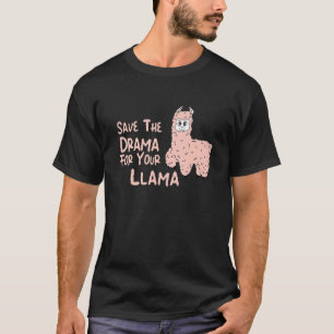 T-shirt Enregistrer Le Drame Pour Votre Llama