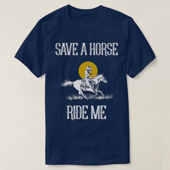 T-shirt Enregistrer Un Cheval Ride Me Drôle Enregistrer Un (Design devant)