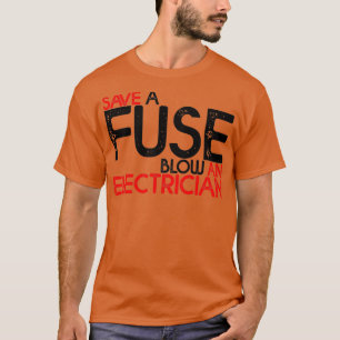 T-shirt Enregistrer Un Fuse Feu Un Électricien 3