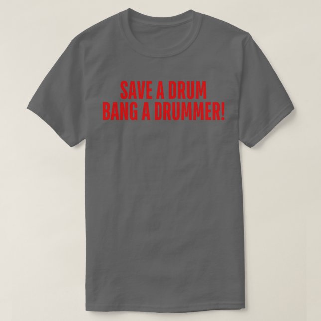 T-shirt enregistrer un tambour bang un batteur (Design devant)