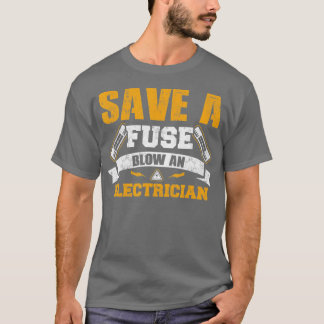 T-shirt Enregistrer une fusion souffler un électricien 1