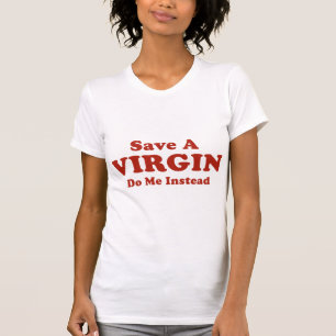 T-shirt Enregistrer Une Vierge Me Faire Plutôt