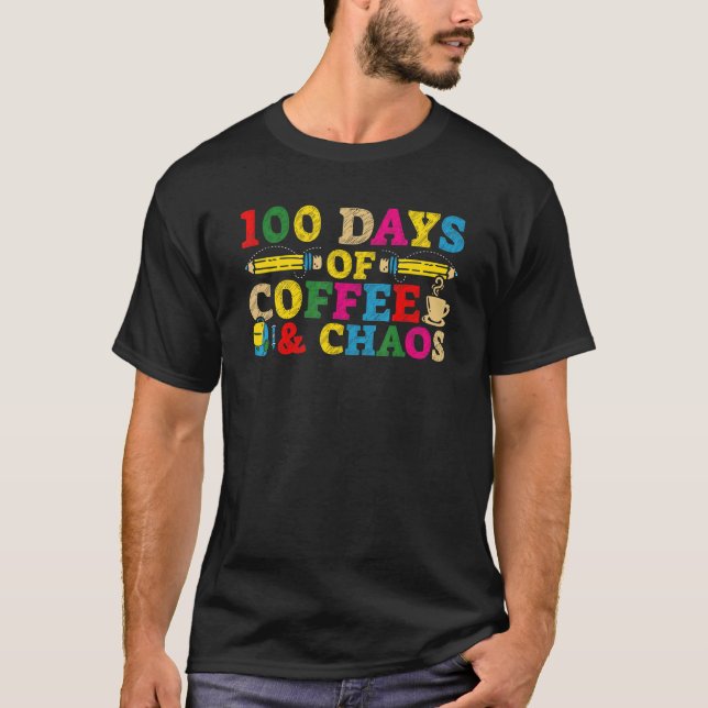 T-shirt Enseignant 100e Jour De L'École 100 Jours De Café  (Devant)