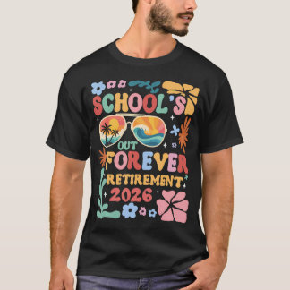 T-shirt Enseignant à la retraite 2026 L'école est finie po