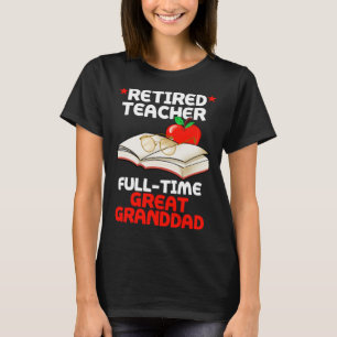 T-shirt Enseignant à la retraite à temps plein Super Papi