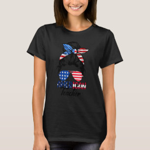 T-shirt Enseignant Américain Chignon Méssy 4 Juillet Tee