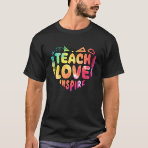 T-shirt Enseignant Apprendre L'Amour Inspirer Premier Jour