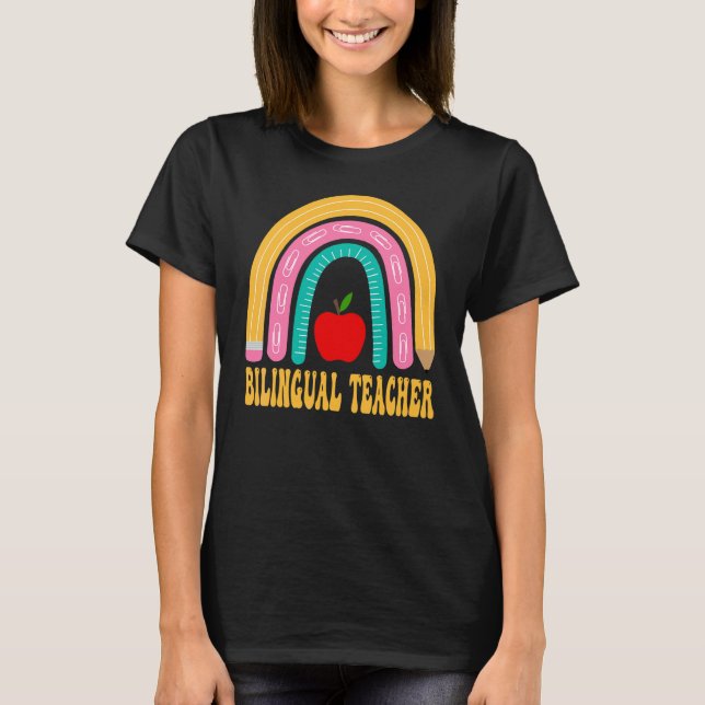 T-shirt Enseignant Bilingue Crayon Arc-en-ciel Retour à l' (Devant)