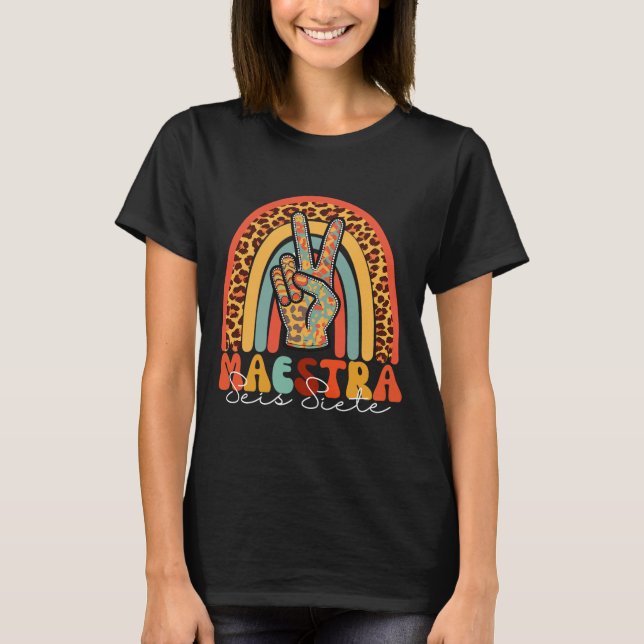 T-shirt Enseignant bilingue espagnol Maestra Seis Siete Si (Devant)