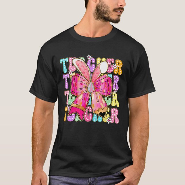 T-shirt Enseignant Bunny Coquette Bow Pencil Bunny Jour de (Devant)