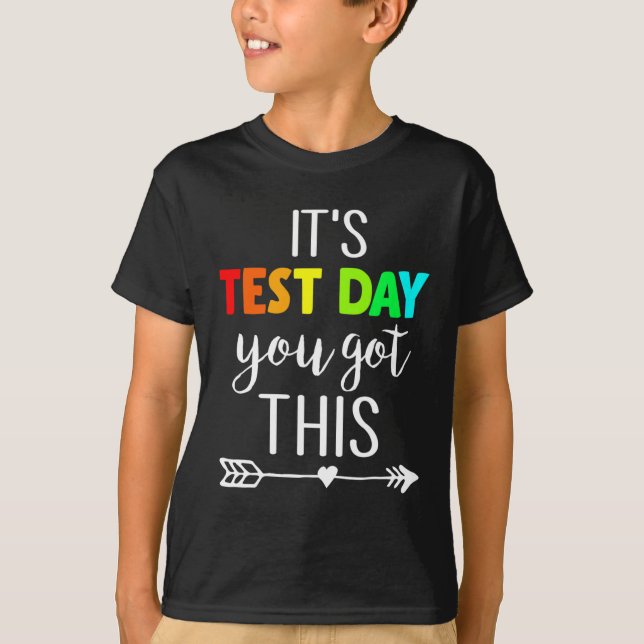 T-shirt Enseignant C'est le jour de test Vous avez ce jour (Devant)