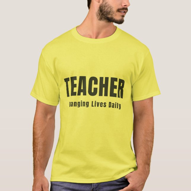 T-SHIRT ENSEIGNANT CHANGEANT DES VIES QUOTIDIENNEMENT (Devant)