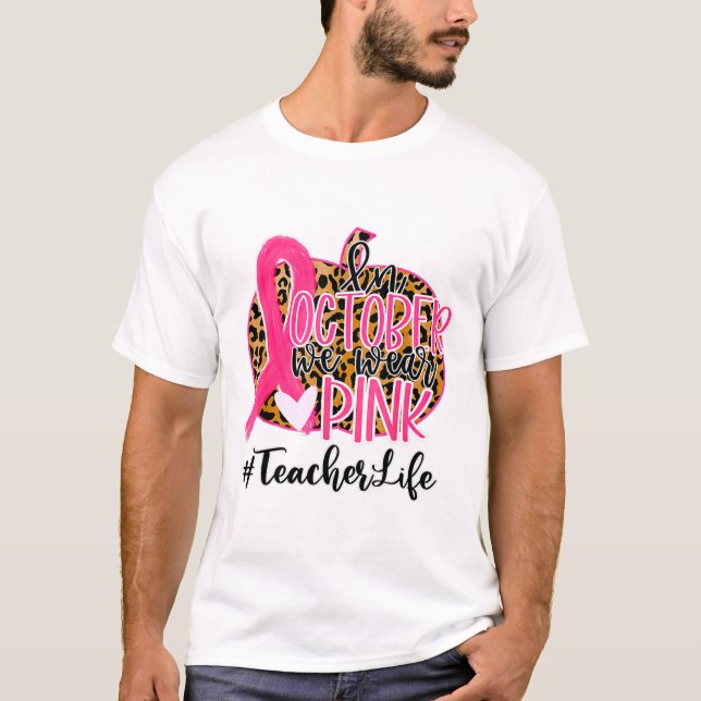 T-shirt Enseignant Conscience du cancer du sein En Octobre (Devant)