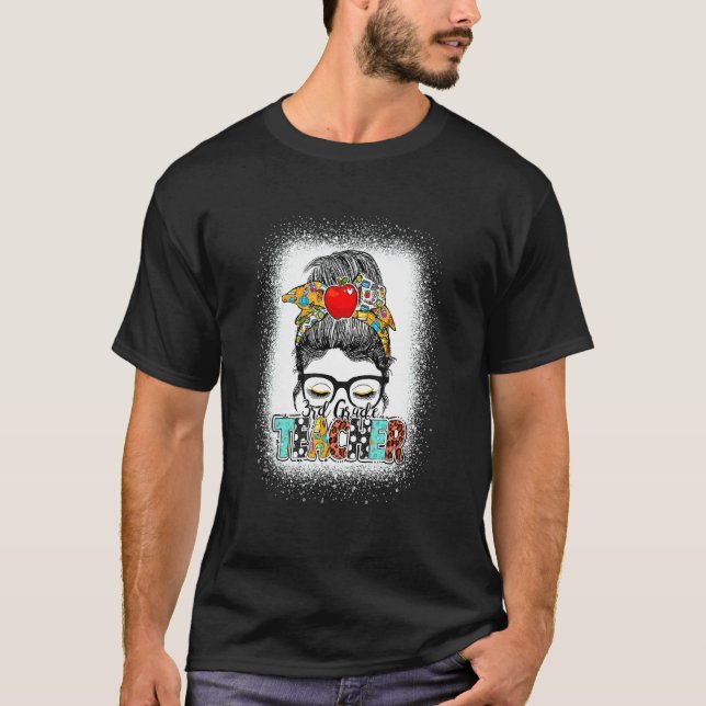 T-shirt Enseignant de 3e année Bun Messy Enseignant de ren (Devant)