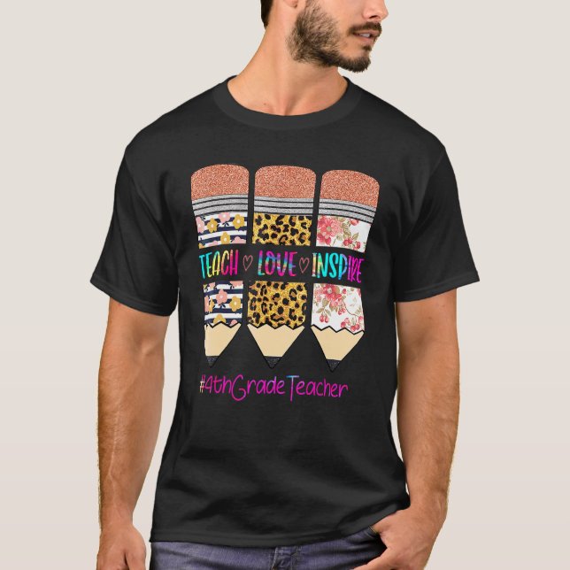 T-shirt Enseignant de 4e année Enseigner Amour Inspirer Cr (Devant)
