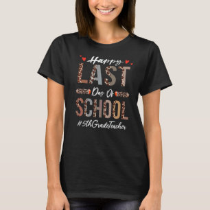 T-shirt Enseignant de 5e année Bonne Dernière journée de l