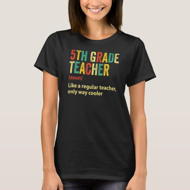 T-shirt Enseignant de 5e année Funny Enseignant de 5e anné (Devant)