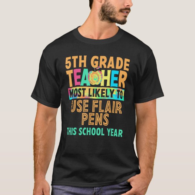 T-shirt Enseignant De 5E Année Plus Susceptible De Retourn (Devant)