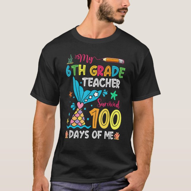T-shirt Enseignant de 6e année Fish Tail a survécu 100 jou (Devant)