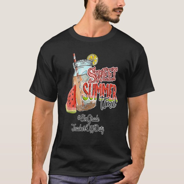 T-shirt Enseignant de 6e année Hors service Pause d'été su (Devant)
