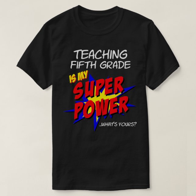 T-shirt Enseignant de cinquième année Superhero Superpower (Design devant)