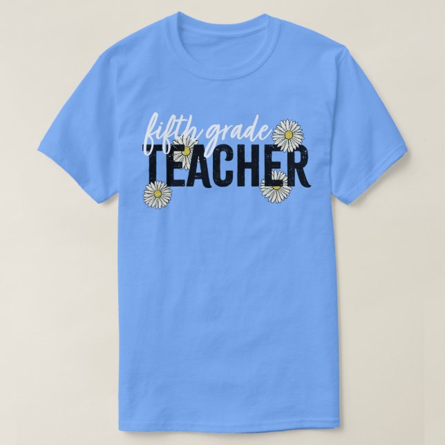 T-SHIRT ENSEIGNANT DE CINQUIÈME CLASSE (Design devant)