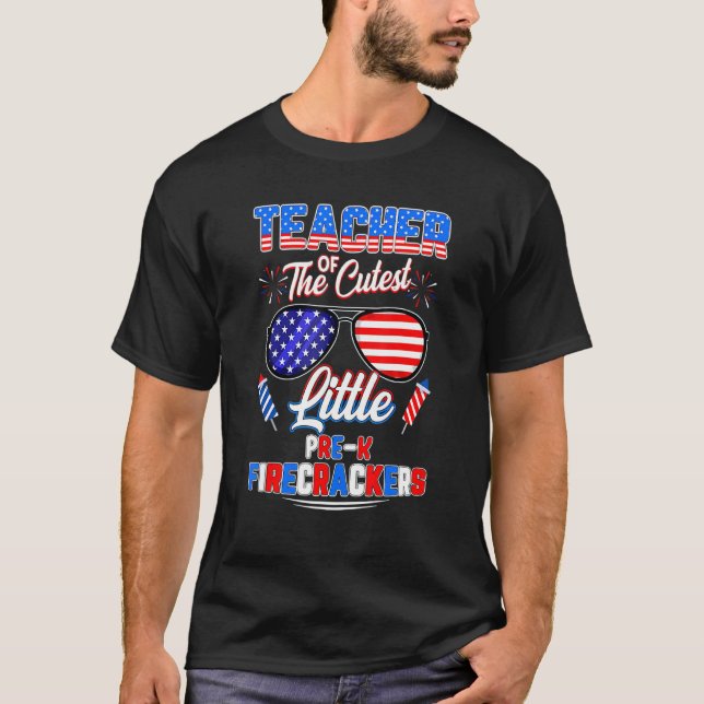 T-shirt Enseignant De Cute Little Pre K Firecrackers 4th O (Devant)