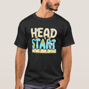 T-shirt Enseignant de la maternelle Head Start Éducateur d