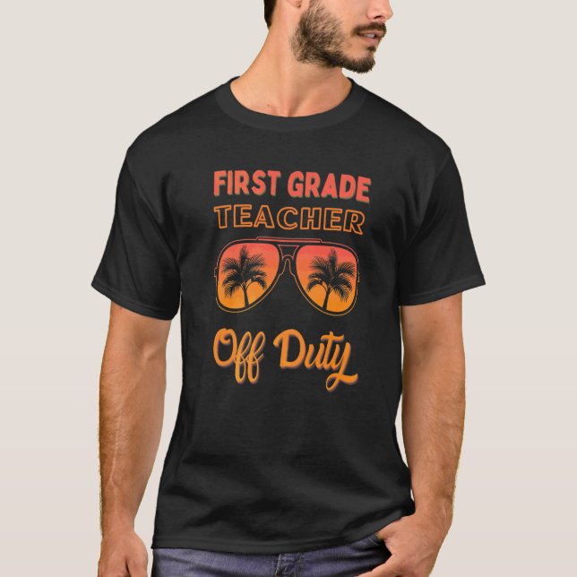 T-shirt Enseignant de première année hors service Vacances (Devant)