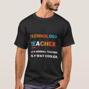 T-shirt enseignant de technologie comme un enseignant norm