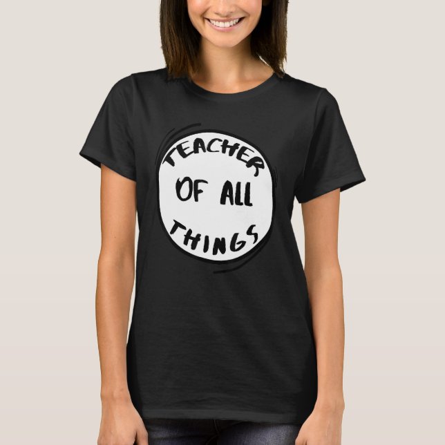 T-shirt Enseignant De Toutes Les Choses Enseignant De Tout (Devant)