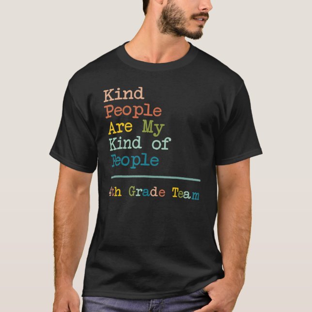 T-shirt Enseignant D'Équipe De 4E Année Les Gens Sont Mon  (Devant)
