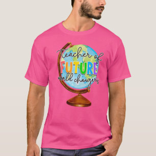 T-shirt Enseignant Des Changeurs Du Monde Futur Enseignant