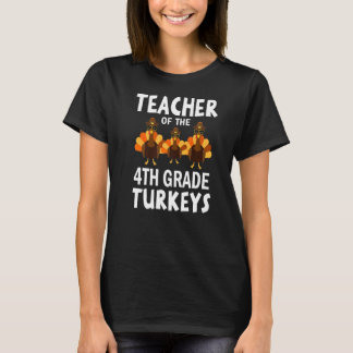 T-shirt Enseignant Des Turcs De 4E Année Thanksgiving Teac