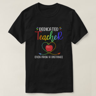 T-shirt Enseignant dévoué, même à distance, en ligne