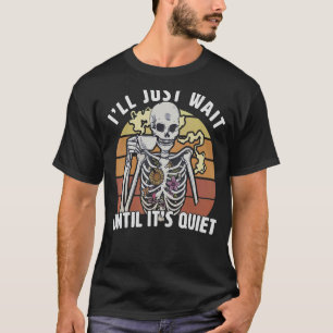 T-shirt Enseignant d'Halloween, j'attendrai juste jusqu'à 