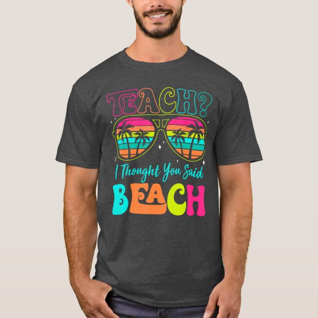 T-shirt Enseignant Drôle Été Vacances Enseignant Je Pensai (Devant)